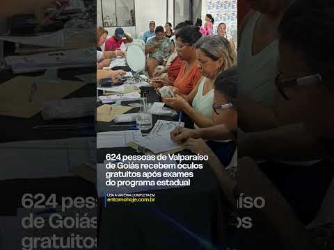 624 pessoas de Valparaíso de Goiás recebem óculos gratuitos após exames do programa estadual