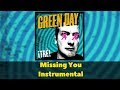 Green Day - Missing You Instrumental 
