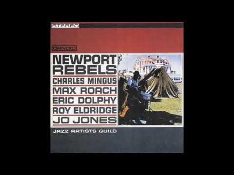 Charles Mingus - Newport Rebels (1961) (Full Album)