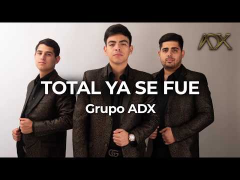 Grupo ADX La Adixión - Total Ya Se Fue (En Vivo)