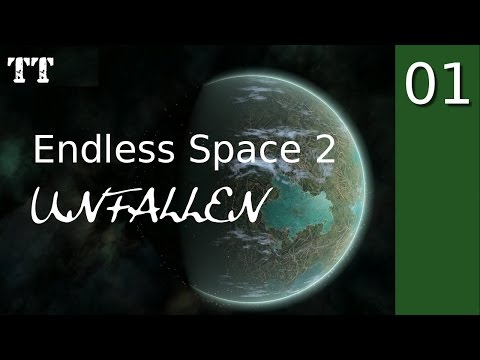 Endless Space 2 ~ Unfallen ~ 1 ~ Endless Difficulty with tutorial-as-we-go