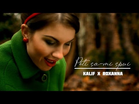 Kalif feat. Roxanna - Poti sa-mi spui | Lyric Video