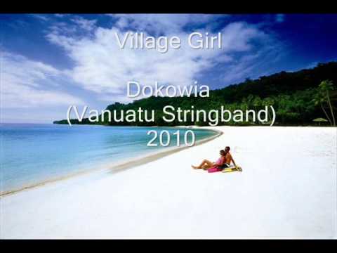 Village Girl - Dokowia Stringband (Vanuatu 2010)