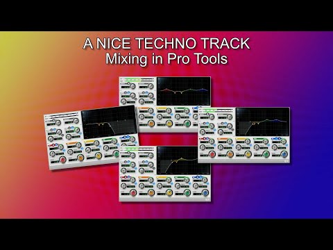 Mixing A Nice Techno Track | Pro Tools Tutorial