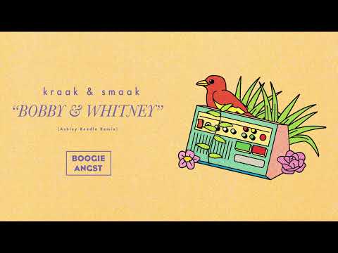Kraak & Smaak - Bobby & Whitney (Ashley Beedle Remix)