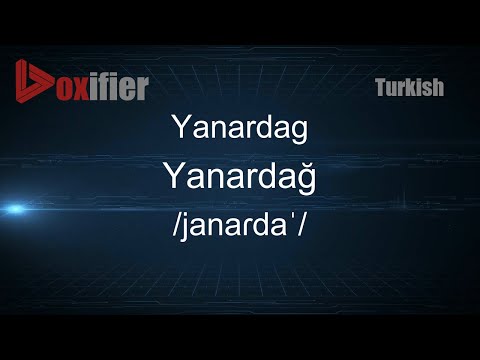 How to Pronounce Yanardag (Yanardağ) in Turkish - Voxifier.com