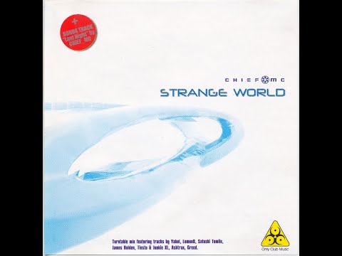 Dj Chief MC - Strange World