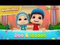 Doa Ibadah Kisah Kanak Kanak Islami Episod Khas Omar Hana