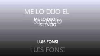 Me lo dijo el silencio-Luis Fonsi.wmv