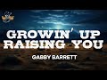Gabby Barrett Growin Up Raising You Lyrics