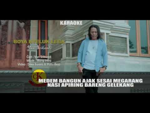 karaoke Boya je nyeluk lega/Yan Srikandi