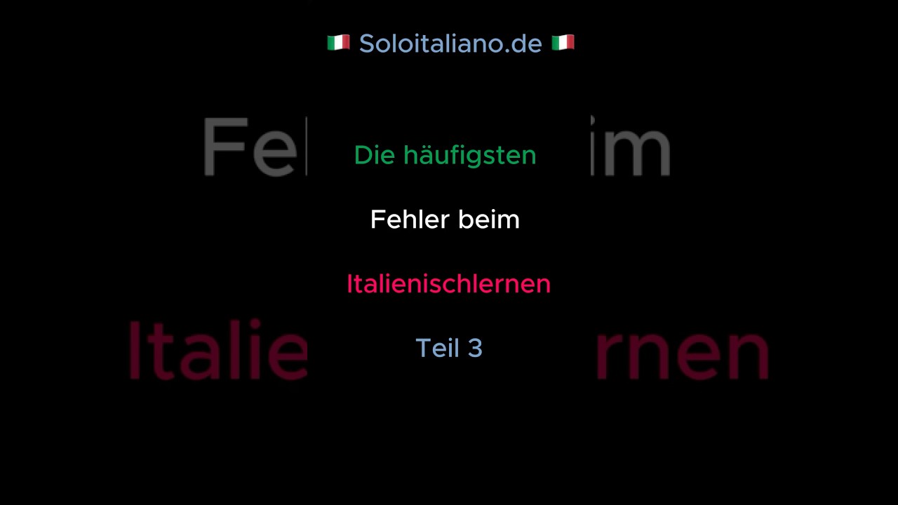 🇮🇹 Die häufigsten Fehler beim Italienischlernen 3 #italienischgiacomo  #italienischlernen