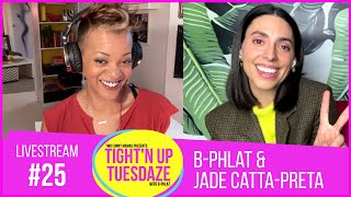 B-Phlat and Jade Catta-Preta | Tight’N Up Tuesdaze #25 video