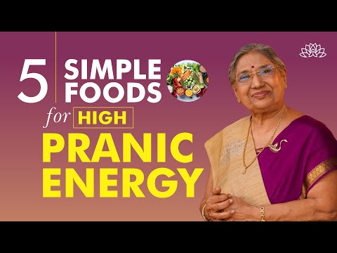 High Pranic Foods | Adding High-Pranic Foods To Your Daily Diet | High Pranic Energy | Dr. Hansaji