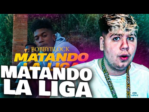 (REACCIÓN) BobbyBlock - MATANDO LA LIGA