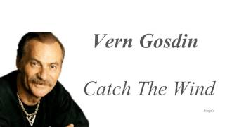 Vern Gosdin Catch The Wind Video
