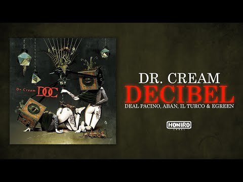 DR.CREAM feat. DEAL PACINO, ABAN, IL TURCO & EGREEN - DECIBEL (LYRIC VIDEO)