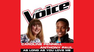 As Long As You Love Me - Caroline Pennell &amp; Anthony Paul | Full Studio Version | The Voice