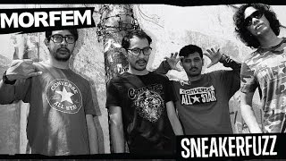 MORFEM - The Making of SNEAKERFUZZ (Official Behind The Scene)