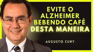 After 60, COFFEE is MEDICINE: Drink IT LIKE THIS to SLOW DOWN Dementia | Augusto Cury