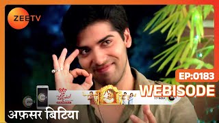 Afsar Bitiya - Hindi TV Serial - Webisode - 183 - 