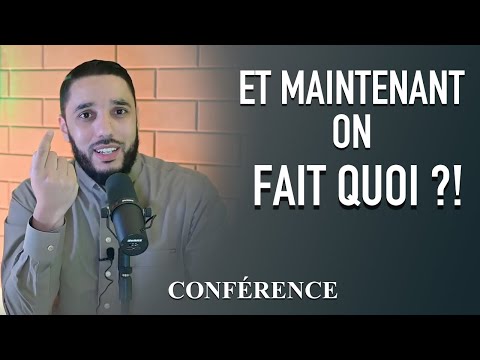ET MAINTENANT ON FAIT QUOI Les ingrats du Ramadan. (conférence)