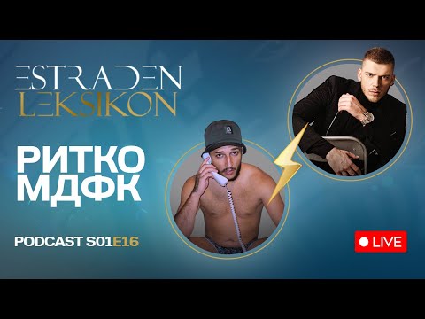 ZEMJOTRES VO ŽIVO NA PODCAST SO RITKO MDFK! | ESTRADEN LEKSIKON - S01E16