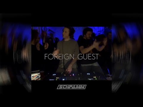 FOREIGN GUEST at SCHPAMM #01 - DJ SET BERLIN