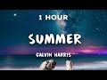 1 Hour Summer Calvin Harris 1 Hour Loop