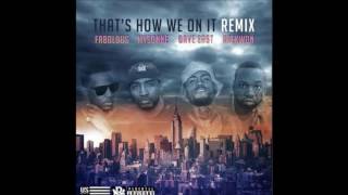 MYSONNE Feat. Dave East, Fabolous &amp; Raekwon - That&#39;s How We On It (Dirty Version)