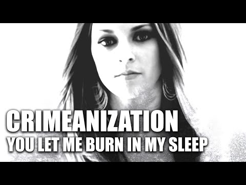 Crimeanization -  You Let Me Burn In My Sleep [OFFICIAL  VIDEO]