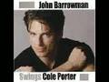 John Barrowman, 'It's All Right With Me' 