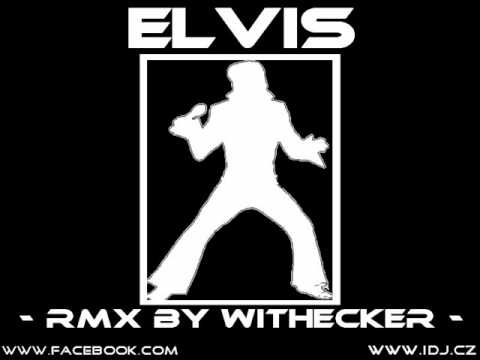Elvis - Let's Have a Party  ( Rmx By Withecker )