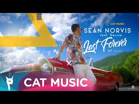 Sean Norvis feat. Denixe - Last forever