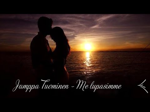 Jamppa Tuominen - Me lupasimme (sanat)