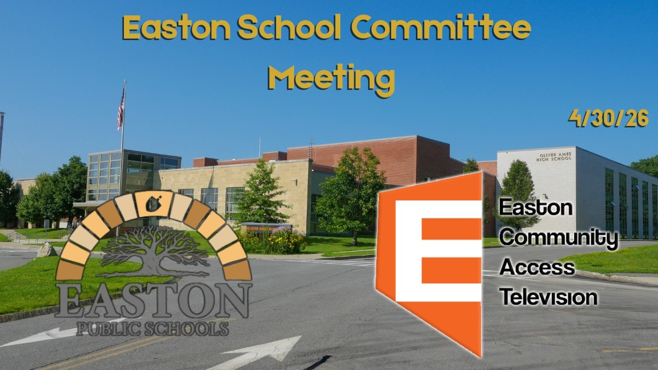 Easton School Committee Meeting 4/30/26