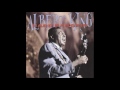 Albert King - I Believe to My Soul