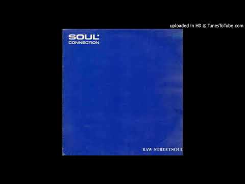 Soul Connection - I Need Your Love