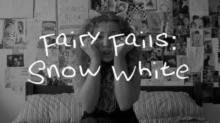 Fairy Fails | Snow White