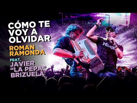 Román Ramonda feat Javier "La Pepa" Brizuela - Cómo te voy a olvidar
