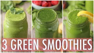 3 Healthy Green Smoothies | Healthy Breakfast Ideas