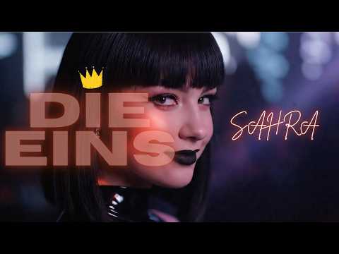 SAHRA - DIE EINS (Official Videoclip)