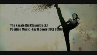 The Karate Kid (Soundtrack) - Position Music: Lay It Down (Full Song) OG