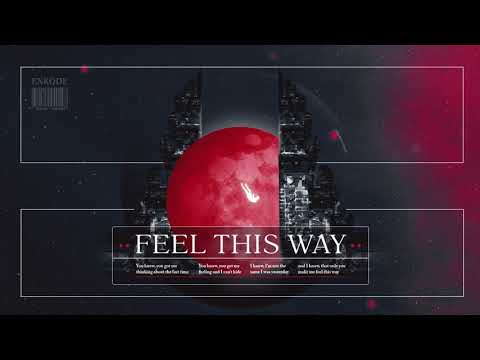 Enkode - Feel This Way