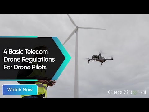 4 Basic Telecom Drone Regulations For Drone Pilots
