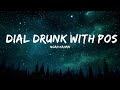 Noah Kahan - Dial Drunk with Post Malone (Lyrics)  | 1 Hour Lyla Lyrics