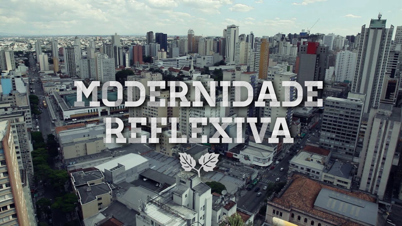 Documentário Modernidade Reflexiva