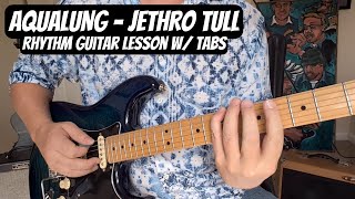 AQUALUNG Jethro Tull GUITAR LESSON