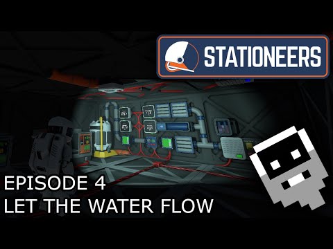 Let the Water Flow - Episode 4 ║ Stationeers