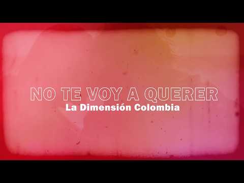 No Te Voy A Querer - La Dimensión Colombia | Salsa | Salsa Clásica Colombiana | Video Letra